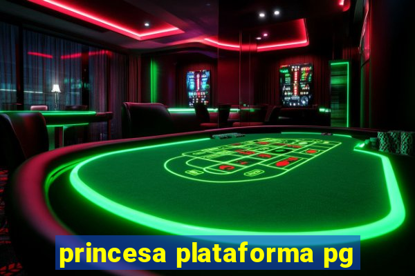 princesa plataforma pg